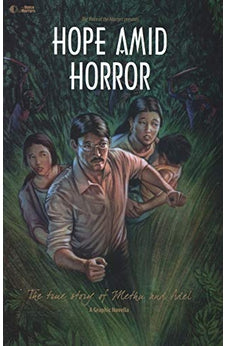 Hope amid Horror: The True Story of Methu and Adel: A Graphic Novella