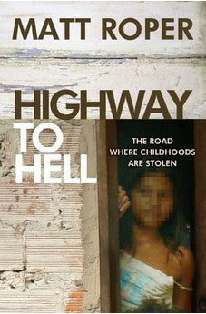 Highway to Hell: The Road Where Childhoods Are Stolen