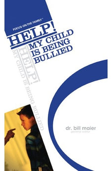 HELP! My Child Is Being Bullied (Help!