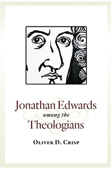 Jonathan Edwards among the Theologians 9780802871725