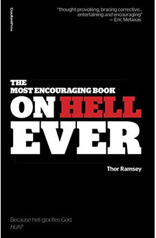 The Most Encouraging Book on Hell Ever 9781936760824