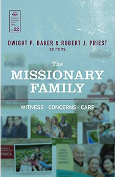 The Missionary Family (EMS 22): Witness, Concerns, Care (Evangelical Missiological Society)