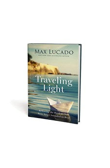 Traveling Light: Releasing the Burdens You Were Never Intended to Bear 9781400240043
