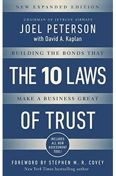 10 Laws of Trust, Expanded Edition: Building the Bonds that make a Business Great 9781400217427