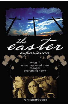 Easter Experience Participant's Guide