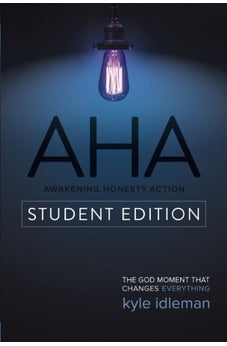 AHA Student Edition: The God Moment That Changes Everything