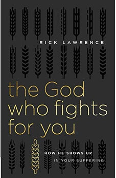 The God Who Fights for You: How He Shows Up in Your Suffering 9780736977043