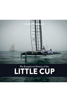 The Exceptional History of the Little Cup 9781419719431