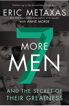 Seven More Men: And the Secret of Their Greatness 9780310358893