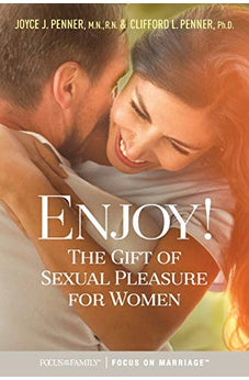 Enjoy!: The Gift of Sexual Pleasure for Women 9781589978027