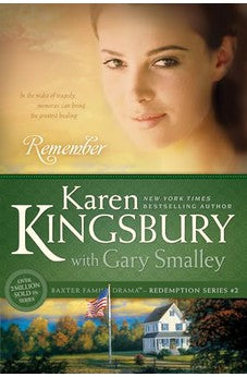 Remember (Baxter Family Drama: Redemption Series Book 2) 9781414333014