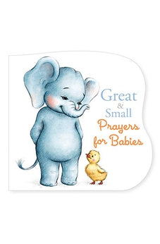 Great And Small Prayers For Babies 9781535948210
