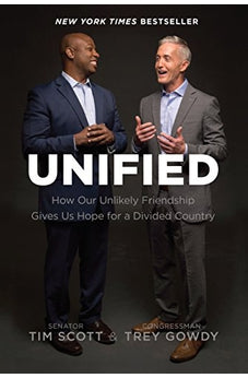 Unified: How Our Unlikely Friendship Gives Us Hope for a Divided Country