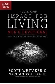The One Year Impact for Living Men's Devotional: Daily Coaching for a Life of Significance 9781414376325
