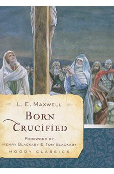 Born Crucified (Moody Classics) 9780802454560