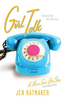 Girl Talk: Getting Past the Chitchat 9781576838952