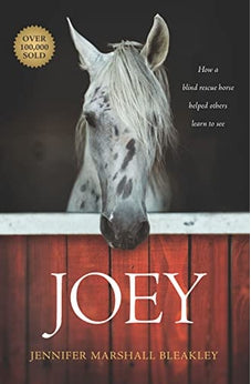 Joey: How a Blind Rescue Horse Helped Others Learn to See