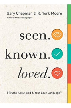 Seen. Known. Loved.: 5 Truths About God and Your Love Language 9780802419903
