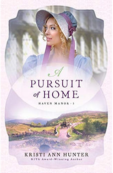 Pursuit of Home (Haven Manor Book 3) 9780764230776