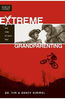 Extreme Grandparenting 9781589974609