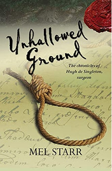 Unhallowed Ground (Chronicles of Hugh de Singleton, Surgeon Book 4)