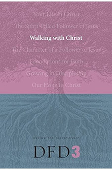 Walking with Christ (Design for Discipleship)