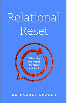 Relational Reset: Unlearning the Habits that Hold You Back 9780802418722