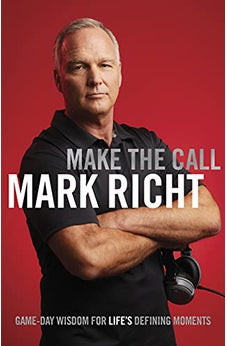 Make the Call Game Day Wisdom for Lifes Defining Moments