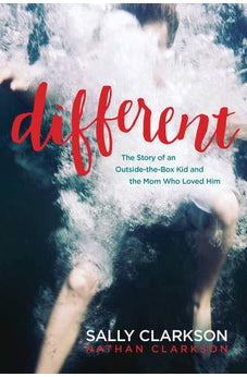 Different: The Story of an Outside-the-Box Kid and the Mom Who Loved Him 9781496420114