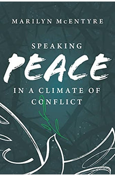 Speaking Peace in a Climate of Conflict 9780802878144