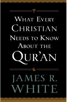 What Every Christian Needs to Know About the Qur'an