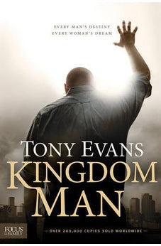Kingdom Man: Every Man's Destiny, Every Woman's Dream 9781589976856