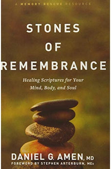 Stones of Remembrance: Healing Scriptures for Your Mind, Body, and Soul 9781496426673