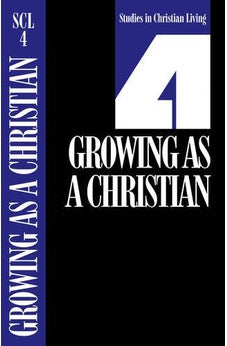 Growing As a Christian: Book 4 (Studies in Christian Living) 9780891090809