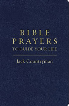 Bible Prayers to Guide Your Life 9781400241835