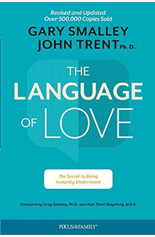 The Language of Love: The Secret to Being Instantly Understood