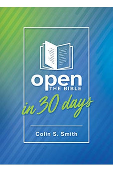 Open the Bible in 30 Days (Ten Keys Unlocking the Bible) 9780802423443
