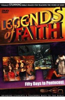 Legends Of Faith 50 Days To Pentecost