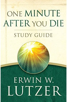 One Minute After You Die STUDY GUIDE 9780802412966