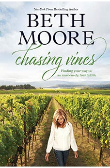 Chasing Vines: Finding Your Way to an Immensely Fruitful Life 9781496440822
