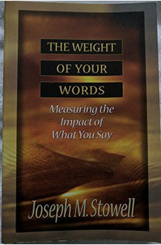 The Weight of Your Words: Measuring the Impact of What You Say 9780802490155