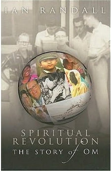 Spiritual Revolution: The Story of Operation Mobilization OM 9781850787662