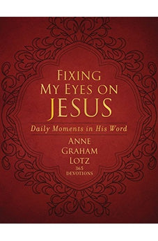 Fixing My Eyes on Jesus: Daily Moments in His Word 9780310451891