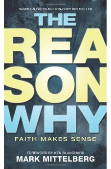The Reason Why: Faith Makes Sense 9781414315812