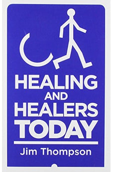 Healing and Healers Today 9780852349335