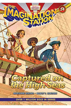 Captured on the High Seas (AIO Imagination Station Book 14) 9781589977754