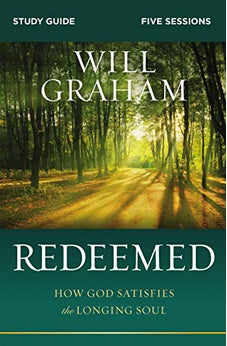 Redeemed Study Guide: How God Satisfies the Longing Soul 9780310099765