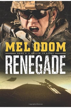 Renegade (Called to Serve Book 2) 9781414349312
