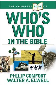 The Complete Book of Who's Who in the Bible (Complete Book Series) 9780842383691
