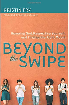 Beyond the Swipe: Honoring God, Respecting Yourself, and Finding the Right Match